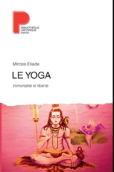 Le yoga : immortalité et liberté - Mircea Eliade