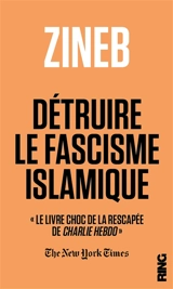 Détruire le fascisme islamique - Zineb