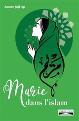 Marie dans l'islam - Ameer Jajé