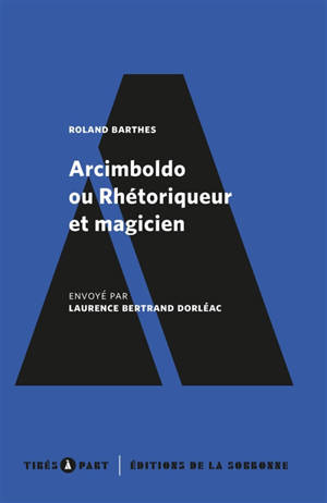 Arcimboldo ou Rhétoriqueur et magicien - Roland Barthes