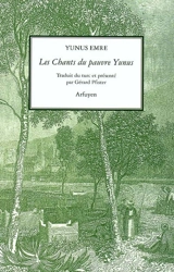 Les chants du pauvre Yunus - Yunus Emre