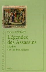Légendes des assassins : mythes sur les ismaéliens - Farhad Daftary