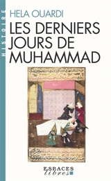 Les derniers jours de Muhammad - Hela Ouardi