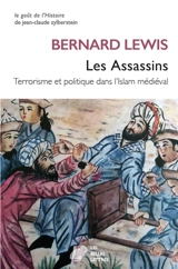 Les Assassins : terrorisme et politique dans l'islam médiéval - Bernard Lewis