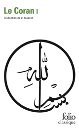 Le Coran. Vol. 1