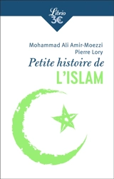Petite histoire de l'islam - Mohammad Ali Amir Moezzi