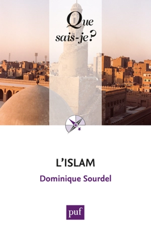L'islam - Dominique Sourdel