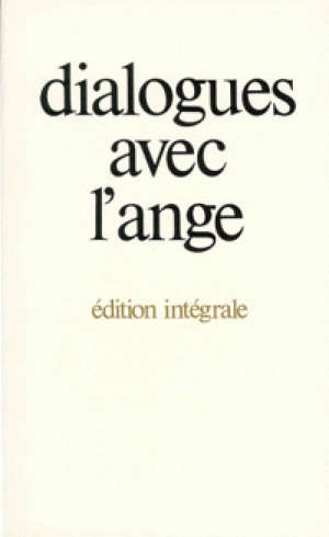 Dialogues avec l'ange : Edition intégrale - Gitta (1907-1992) Mallasz