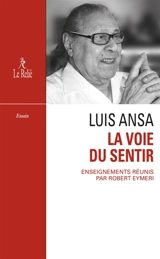 La voie du sentir - Luis Ansa
