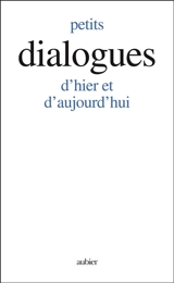 Petits dialogues d'hier et d'aujourd'hui - Gitta Mallasz