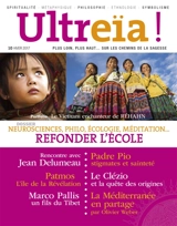 Ultreïa !, n° 10. Neurosciences, philo, écologie, méditation... : refonder l'école