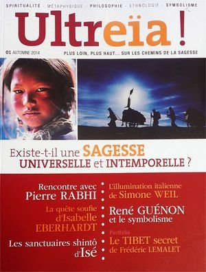 Existe-t-il une sagesse universelle et intemporelle ? : Ultreïa ! N° 1 - Automne 2014