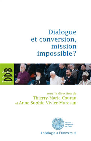 Dialogue et conversion, mission impossible ?