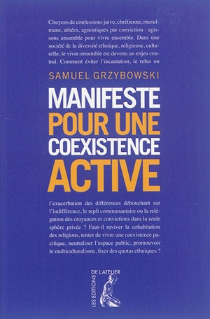 Manifeste pour une coexistence active - Samuel Grzybowski