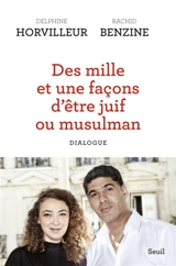 Des mille et une façons d'être juif ou musulman : dialogue - Delphine Horvilleur