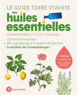 Le guide Terre vivante des huiles essentielles - Françoise Couic-Marinier