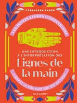 Une introduction à l'interprétation des lignes de la main - Cassandra Eason