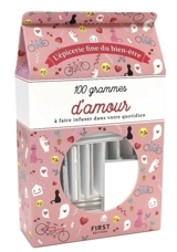 100 grammes d'amour à faire infuser dans votre quotidien - Marie-Laure Bayle