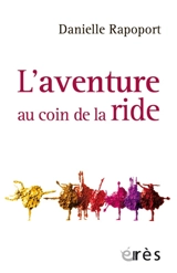 L'aventure au coin de la ride - Danielle Rapoport