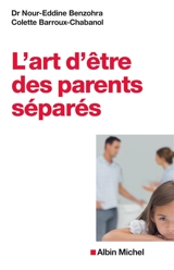 L'art d'être des parents séparés - Nour-Eddine Benzohra