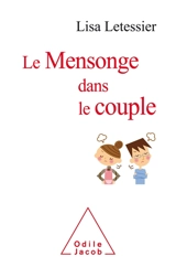 Le mensonge dans le couple - Lisa Letessier