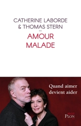 Amour malade - Catherine Laborde