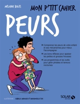 Mon p'tit cahier peurs - Mélanie Balès