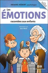 Les émotions racontées aux enfants : la boîte à outils - Ariane Hébert
