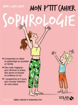 Mon p'tit cahier sophrologie - Anne-Laure Mahé
