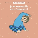 Je m'assouplis en m'amusant - Elisabeth Jouanne