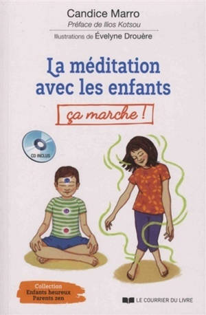 La méditation avec les enfants, ça marche ! - Candice Marro