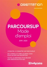 Parcoursup : mode d'emploi, 2019-2020 - Julie Mleczko