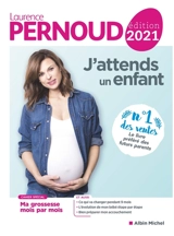 J'attends un enfant - Laurence Pernoud