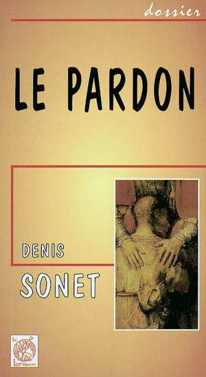 Le pardon - Denis Sonet