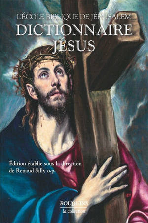 Dictionnaire Jésus - Ecole biblique et archéologique française (Jérusalem)