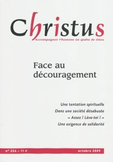 Christus, n° 224. Face au découragement