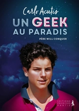 Carlo Acutis : un geek au paradis - Will Conquer