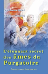 L'étonnant secret des âmes du purgatoire - Maria Agatha Simma