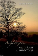 Au fil des jours avec les âmes du purgatoire - Jocelyne Genton
