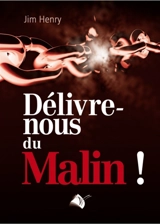 Délivre-nous du malin ! - Jim Henry