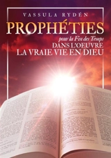 Prophéties pour la fin des temps dans l'oeuvre La vraie vie en Dieu - Vassula Rydén