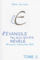 L'Evangile tel qu'il m'a été révélé. Vol. 02. La première année de la vie publique - Maria Valtorta