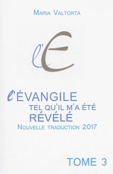 L'Evangile tel qu'il m'a été révélé. Vol. 03. La deuxième année de la vie publique. Vol. 1 - Maria Valtorta