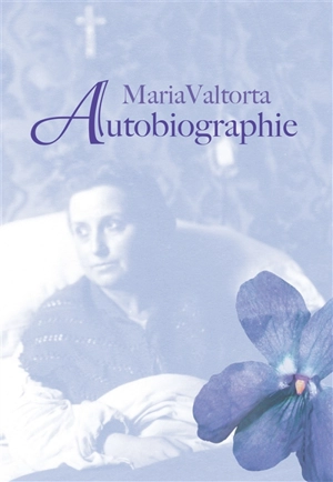 Autobiographie - Maria Valtorta