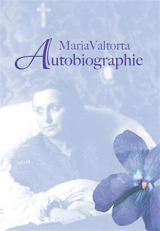 Autobiographie - Maria Valtorta
