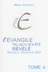 L'Evangile tel qu'il m'a été révélé. Vol. 04. La deuxième année de la vie publique. Vol. 2 - Maria Valtorta