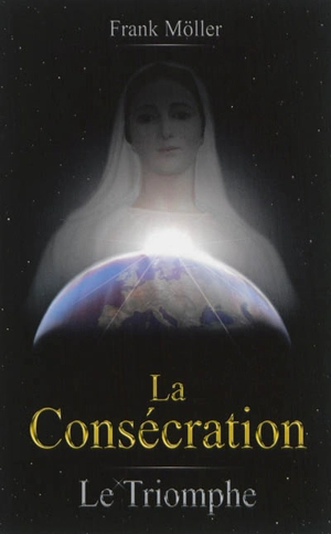 La consécration : le triomphe - Frank Möller