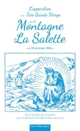 L'apparition de la Très Sainte Vierge sur la montagne de La Salette : le 19 septembre 1846 - Mélanie Calvat