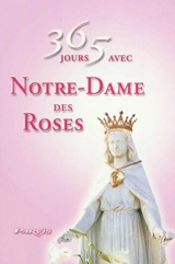 365 jours avec Notre-Dame des Roses