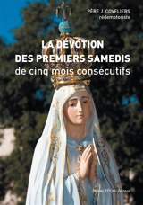La dévotion des premiers samedis de cinq mois consécutifs - Jules Coveliers
